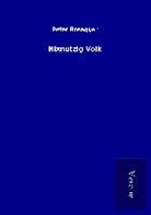 Peter Rosegger - Nixnutzig Volk