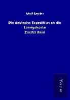Adolf Bastian - Die deutsche Expedition an die Loangoküste