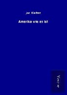 Jos Kleiber, Jos. Kleiber - Amerika wie es ist