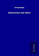Wereschagin - Reiseskizzen aus Indien