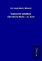 Christoph Martin Wieland - Vermische Schriften