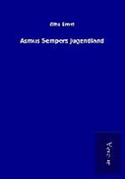Otto Ernst - Asmus Sempers Jugendland