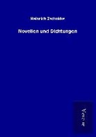 Heinrich Zschokke - Novellen und Dichtungen