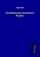 Franz Blei - Die Paderquaste des Prinzen Hippolyt