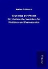 Walter Guttmann - Grundriss der Physik