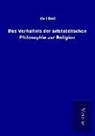 Karl Bell - Das Verhältnis der aristotelischen Philosophie zur Religion