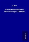 G Wolf, G. Wolf - Aus der Revolutionszeit in &Ouml;sterreich-Ungarn (1848-49)