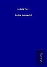 Ludwig Tieck - Peter Lebrecht
