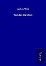Ludwig Tieck - Tod des Dichters