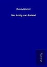 Meinrad Lienert - Der König von Euland