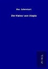Paul Scheerbart - Der Kaiser von Utopia