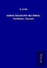 D Coste, D. Coste - Isidors Geschichte der Goten, Vandalen, Sueven