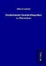 Ottokar Lorenz - Deutschlands Geschichtsquellen im Mittelalter