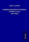 Leopold Von Ranke - Deutsche Geschichte im Zeitalter der Reformation