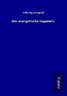 Wilhelm Ostwald - Der energetische Imperativ