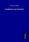 Selma Lagerlöf - Wiederkehr nach Värmland