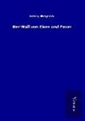 Georg Wegener - Der Wall von Eisen und Feuer