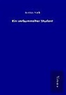 Gustav Sack - Ein verbummelter Student