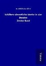 Friedrich Schiller - Schillers sämmtliche Werke in vier Bänden