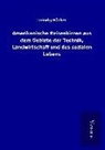 Ludwig Häcker - Amerikanische Reiseskizzen aus dem Gebiete der Technik, Landwirtschaft und des sozialen Lebens