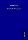 Hugo Bettauer - Die Stadt ohne Juden