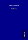 Käthe Schirmacher - Voltaire