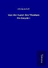 Efraim Frisch - Von der Kunst des Theaters