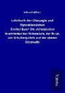 Eduard Albert - Lehrbuch der Chirurgie und Operationslehre