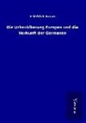 Friedrich Braun - Die Urbevölkerung Europas und die Herkunft der Germanen