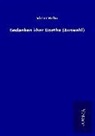 Victor Hehn - Gedanken über Goethe (Auswahl)