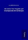 Friedrich Nietzsche - Die Geburt der Tragödie und Unzeitgemäße Betrachtungen