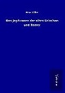 Max Miller - Das Jagdwesen der alten Griechen und Römer