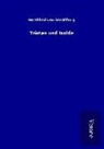 Gottfried von Strassburg - Tristan und Isolde