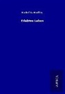 Rudolf G Binding, Rudolf G. Binding - Erlebtes Leben