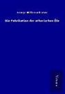 George William Askinson - Die Fabrikation der ätherischen Öle
