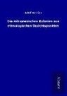 Adolf Bastian - Die mikronesischen Kolonien aus ethnologischen Gesichtspunkten