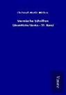 Christoph Martin Wieland - Vermische Schriften