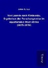 Anton E Lux, Anton E. Lux - Von Loanda nach Kimbundu. Ergebnisse der Forschungsreise im äquatorialen West-Afrika (1875-1876)