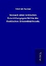 Friedrich Paulsen - Versuch einer kritischen Entwicklungsgeschichte der Kantischen Erkenntnistheorie