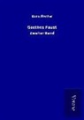 Kuno Fischer - Goethes Faust