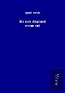 Adolf Stern - Bis zum Abgrund