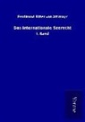 Ferdinand Ritter Von Attlmayr - Das internationale Seerecht