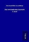 Ferdinand Ritter Von Attlmayr - Das internationale Seerecht
