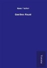 Kuno Fischer - Goethes Faust