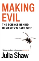 Dr Julia Shaw, Julia Shaw, Julia (Dr.) Shaw - Making Evil
