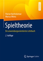 Floria Bartholomae, Florian Bartholomae, Marcus Wiens - Spieltheorie