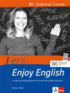 Let's Enjoy English - B1: Grammar Course, Teacher's Book