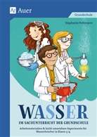 Stefanie Pohlmann - Wasser im Sachunterricht der Grundschule - Differenzierte Arbeitsmaterialien