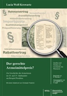 Lucia Wolf-Krowartz - Der gerechte Arzneimittelpreis?