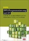 Karl Schmitt - SPS-Programmierung mit ST, m. 1 CD-ROM